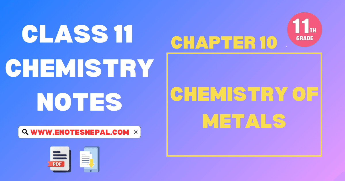 Class 11 Chemistry Of Metals Notes